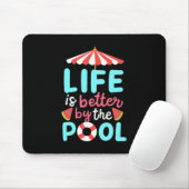 Am Pool ist das Leben besser Mousepad (Mit Mouse)