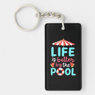 Am Pool ist das Leben besser Schlüsselanhänger