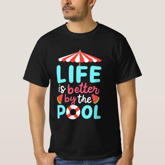 Am Pool ist das Leben besser T-Shirt (Vorderseite)
