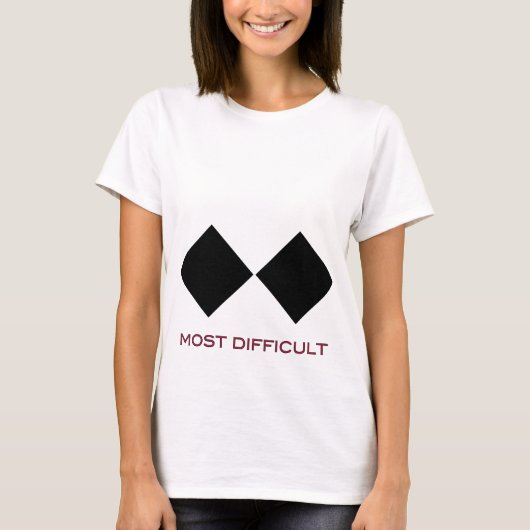 Am schwierigsten T-Shirt (Vorderseite)