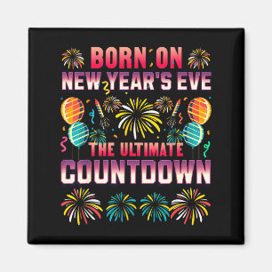 Am Silvester geboren. Countdown. Geburtstag  Magnet