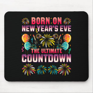 Am Silvesterabend geboren. Countdown. Geburtstag Mousepad
