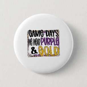 Am Spieltag Football Wir Tragen Lila Und Gold Schu Button