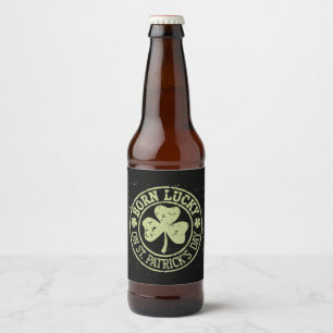 Am St. Patrick's Day Glück Geboren Irischer Geburt Bierflaschenetikett