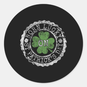 Am St. Patricks Day Glücklich Geboren Irisches Kle Runder Aufkleber