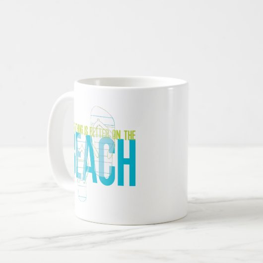 Am Strand ist alles besser Kaffeetasse (Vorderseite Links)
