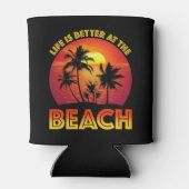 Am Strand ist das Leben besser Dosenkühler (Rückseite)