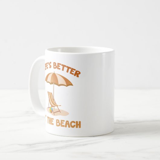Am Strand ist das Leben besser Kaffeetasse (Vorderseite Links)