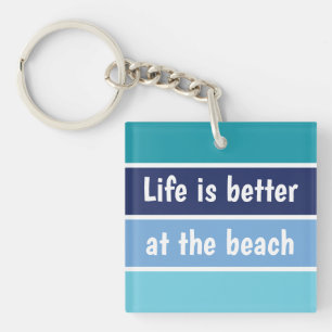 Am Strand ist das Leben besser Schlüsselanhänger