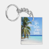 Am Strand ist das Leben besser Schlüsselanhänger (Vorderseite links)