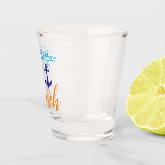 Am Strand ist das Leben besser Schnapsglas (Rechts)