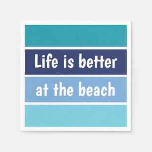 Am Strand ist das Leben besser Serviette