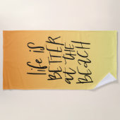 Am Strand ist das Leben besser Strandtuch (Vorderseite)