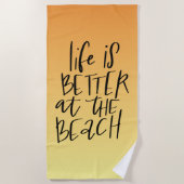 Am Strand ist das Leben besser Strandtuch (Vorderseite)
