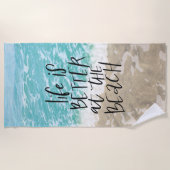 Am Strand ist das Leben besser Strandtuch (Vorderseite)