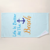 Am Strand ist das Leben besser Strandtuch (Vorderseite)