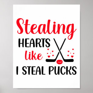 Am Valentinstag Herzen stehlen wie ich Pucks stehl Poster