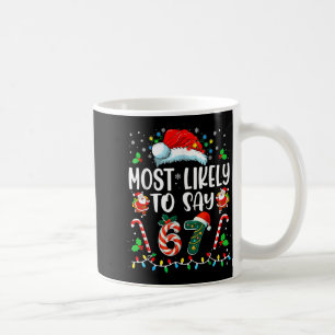 Am Wahrscheinlichsten 67 Meme Six Seven Santa Chri Kaffeetasse