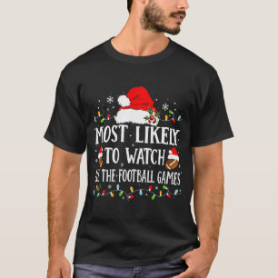 Am wahrscheinlichsten, alle Fußballspiele Christus T-Shirt