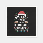 Am wahrscheinlichsten, alle Fußballspiele zu sehen Serviette (Vorderseite)