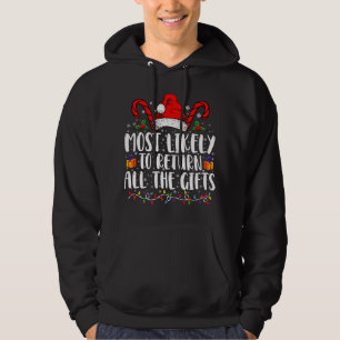 Am wahrscheinlichsten, alle Geschenke Weihnachten Hoodie