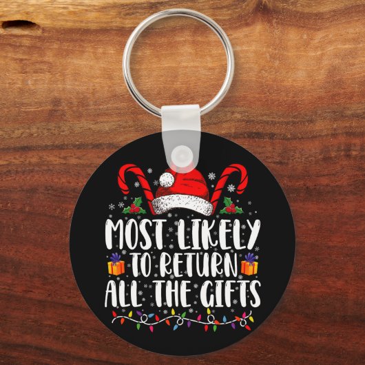 Am wahrscheinlichsten, alle Geschenke Weihnachten Schlüsselanhänger (Vorderseite)