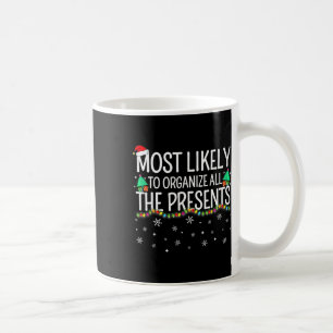 Am Wahrscheinlichsten Alle Geschenke Zu Organisier Kaffeetasse