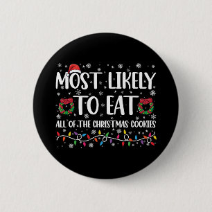 Am Wahrscheinlichsten Alle Weihnachtskekse Zu Esse Button
