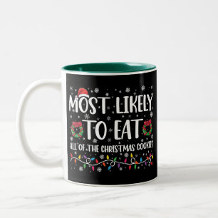 Am Wahrscheinlichsten Alle Weihnachtsplätzchen Zu  Zweifarbige Tasse