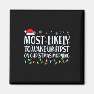 Am Wahrscheinlichsten Am Ersten Weihnachtsmorgen A Magnet