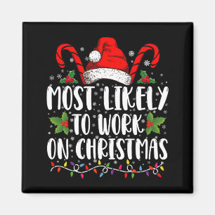 Am Wahrscheinlichsten Arbeitet An Weihnachten Fami Magnet