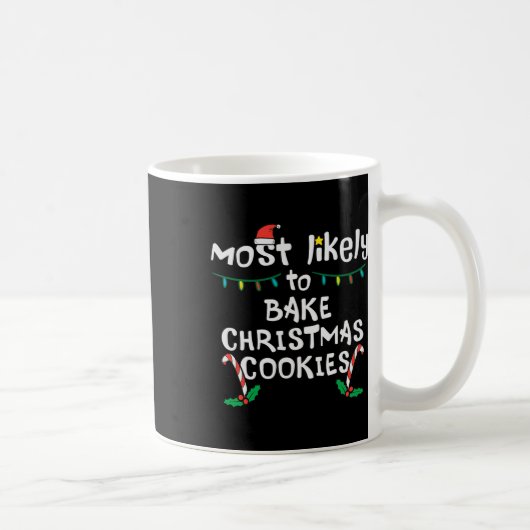 Am wahrscheinlichsten backen Weihnachts-Cookie Xma Kaffeetasse (Rechts)