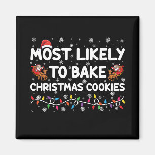 Am wahrscheinlichsten backt Weihnachtskekse Xmas B Magnet