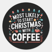 Am wahrscheinlichsten beginnen Weihnachten mit der Runder Aufkleber (Vorderseite)