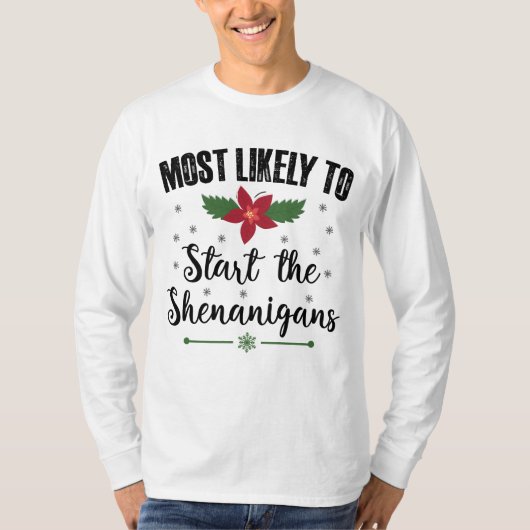 Am wahrscheinlichsten beginnt die Weihnachtszeit d T-Shirt (Vorderseite)