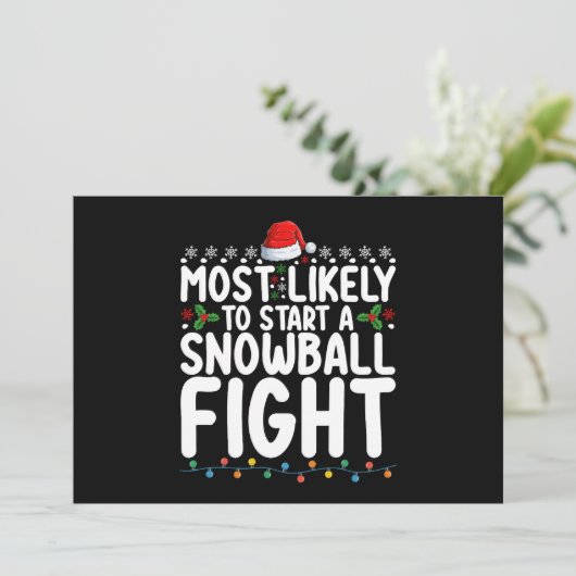Am wahrscheinlichsten beginnt ein Snowball-Kampf W Einladung (Stehend Vorderseite)