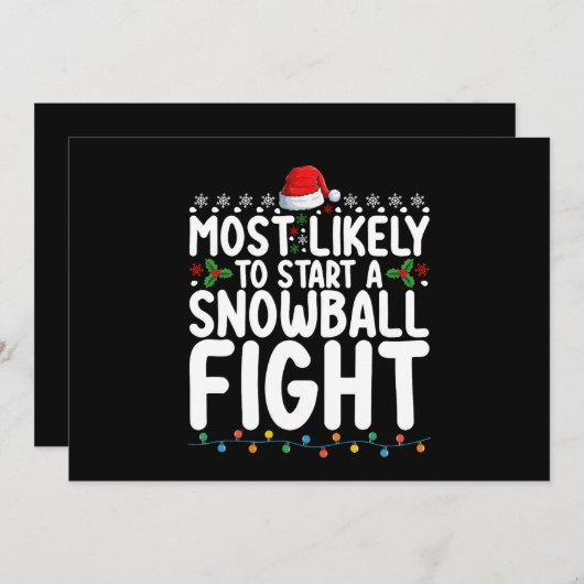 Am wahrscheinlichsten beginnt ein Snowball-Kampf W Einladung (Vorne/Hinten)