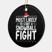 Am wahrscheinlichsten beginnt ein Snowball-Kampf W Keramik Ornament (Links)