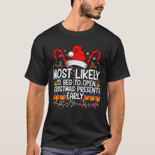 Am Wahrscheinlichsten Bettelt, Weihnachtsgeschenke T-Shirt