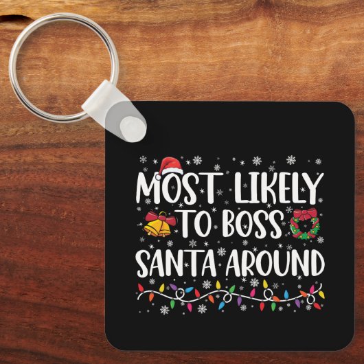 Am wahrscheinlichsten Boss Santa Around Funny Funn Schlüsselanhänger (Vorderseite)
