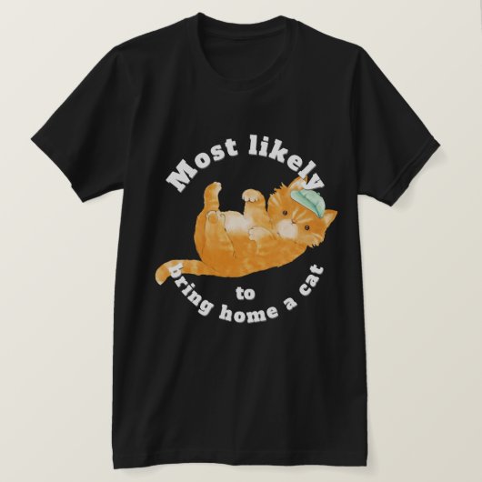 Am wahrscheinlichsten bringt man Zuhause eine Katz T-Shirt (Design vorne)