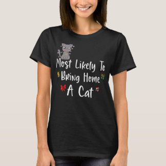 Am wahrscheinlichsten bringt man Zuhause eine Katz T-Shirt