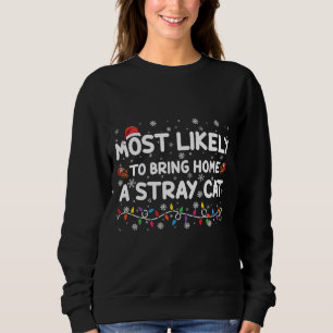 Am wahrscheinlichsten bringt Weihnachten eine stre Sweatshirt
