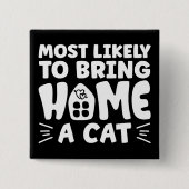Am wahrscheinlichsten bringt Zuhause eine Katze, l Button (Vorderseite)