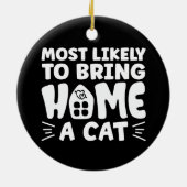 Am wahrscheinlichsten bringt Zuhause eine Katze, l Keramik Ornament (Hinten)