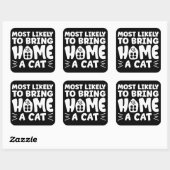 Am wahrscheinlichsten bringt Zuhause eine Katze, l Quadratischer Aufkleber (Blatt)