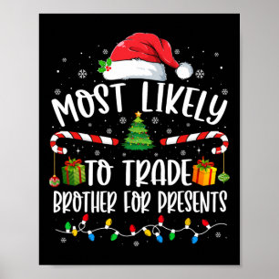 Am Wahrscheinlichsten Bruder Gegen Geschenke Famil Poster