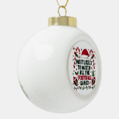 Am wahrscheinlichsten, dass alle Fußballspiele sch Keramik Kugel-Ornament (Links)