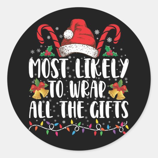 Am wahrscheinlichsten, dass alle Geschenke Weihnac Runder Aufkleber (Vorderseite)