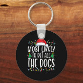 Am wahrscheinlichsten, dass alle Hunde Spaß Weihna Schlüsselanhänger (Vorderseite)